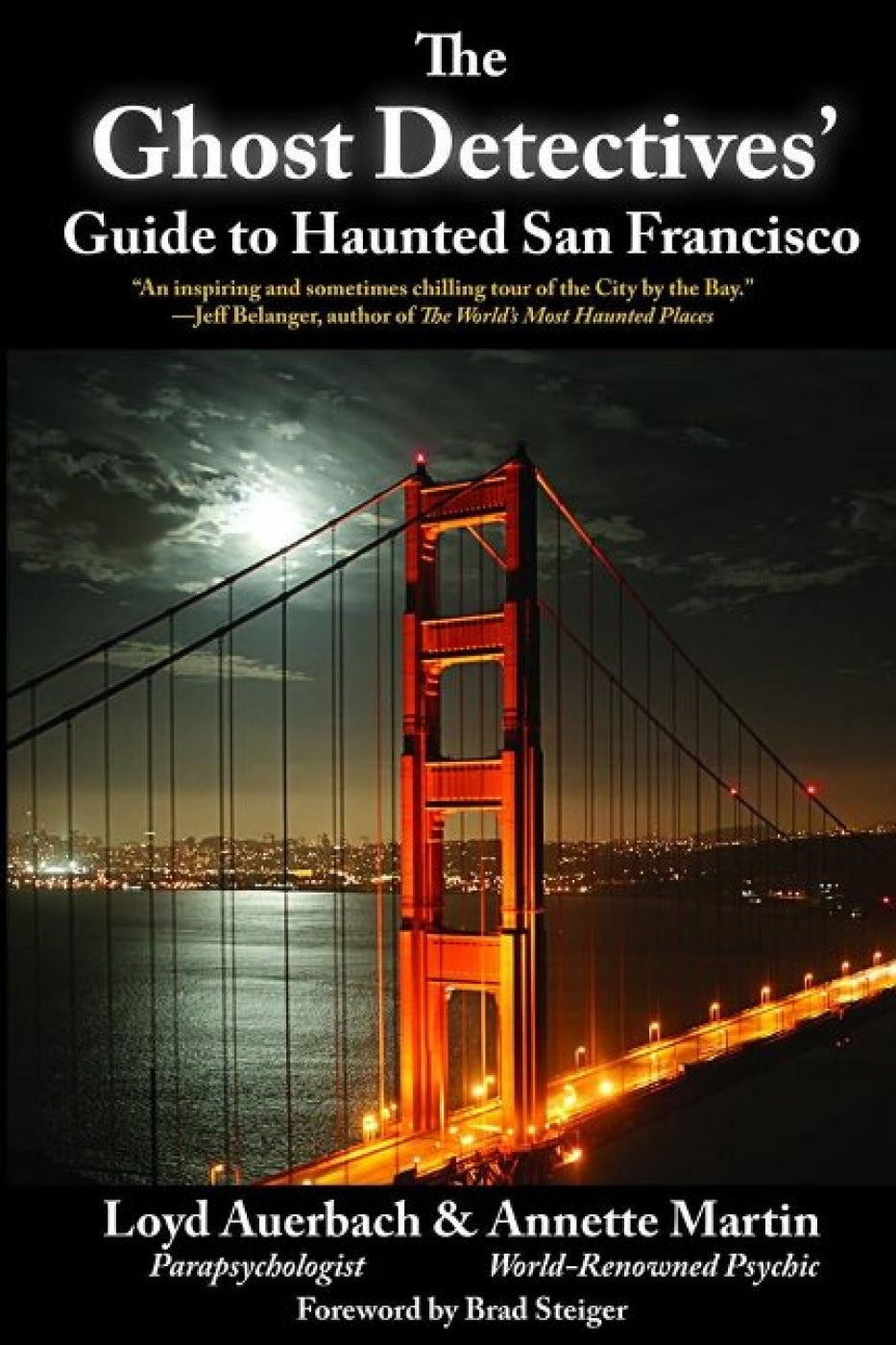 The Ghost Detectives' Guide to Haunted San Francisco