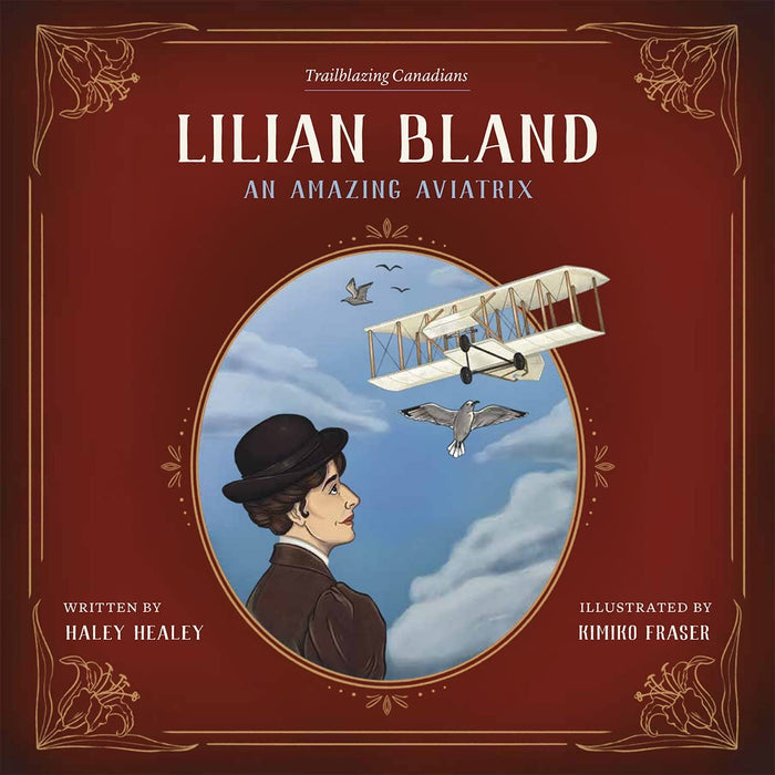 Lilian Bland: An Amazing Aviatrix: 2 (Trailblazing Canadians, 2