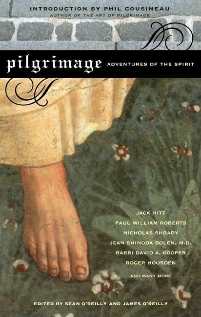 Pilgrimage: Adventures of the Spirit (Travelers' Tales Guides
