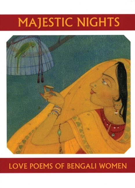 Majestic Nights: Love Poems of Bengali Women: 16 (Companions for the Journey