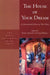 The House of Your Dream: An International Collection of Prose Poetry (Marie Alexander Poetry Series