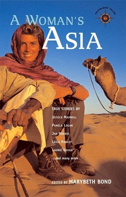 A Woman's Asia: True Stories (Travelers' Tales Guides