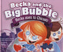 Becka Goes to Chicago (Becka and the Big Bubble