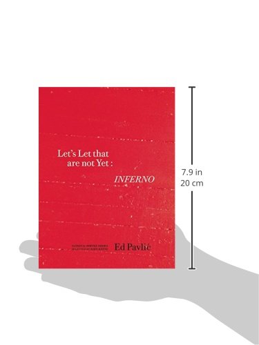 Let?s Let That Are Not Yet: Inferno (National Poetry