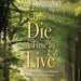 Time to Die, A Time to Live