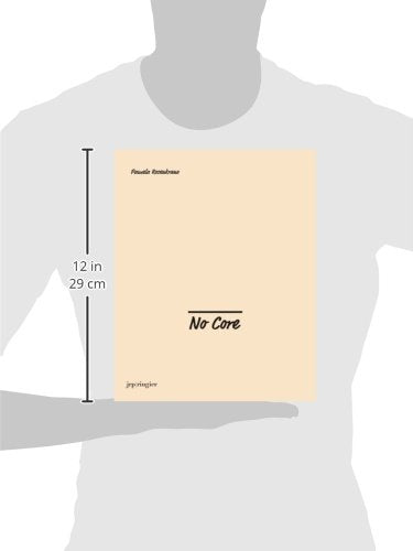 Pamela Rosenkranz: No Core