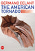 American Tornado, The:Art in Power 1949-2008