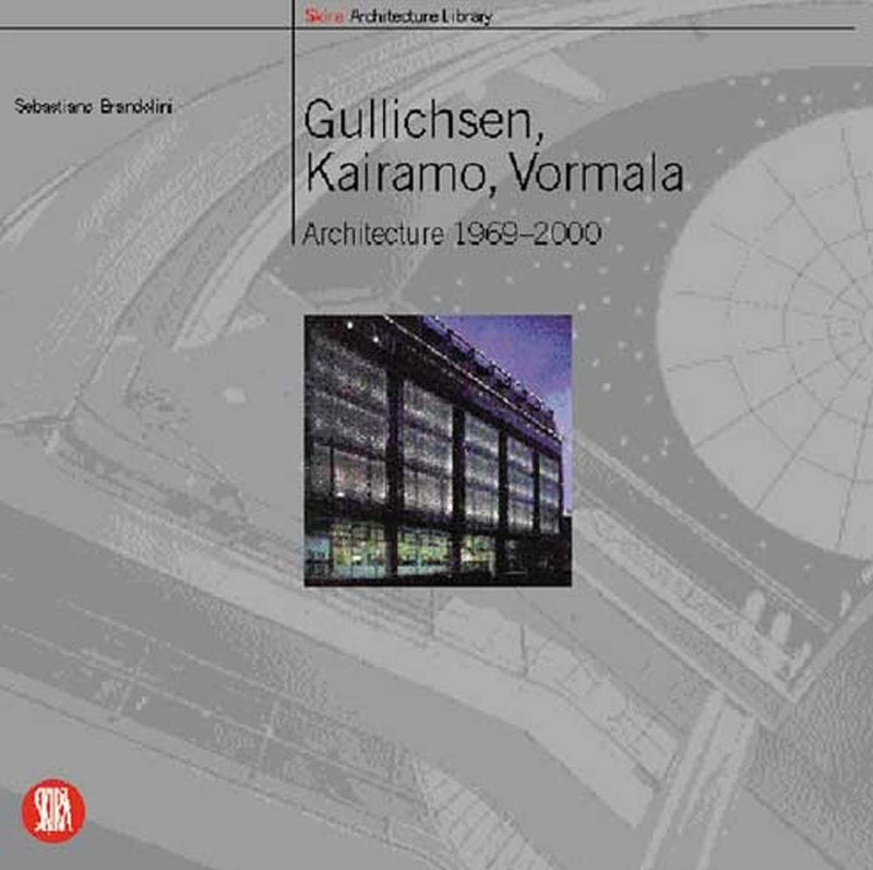 Gullichsen, Kaimaro, Vormala: Architecture 1969-2000 (Skira Architecture Library