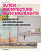 Dutch Architecture in 250 Highlights