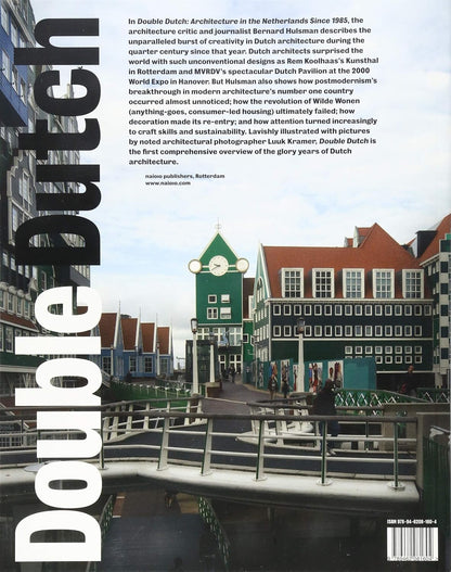 Double Dutch - Dutch Architecture from 1985 Onwards