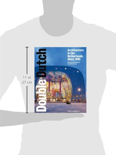 Double Dutch - Dutch Architecture from 1985 Onwards