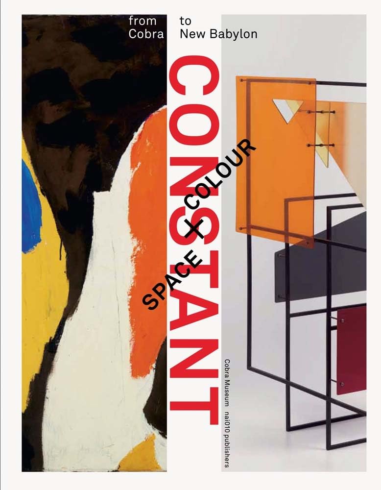 Constant - Space + Colour. from Cobra to New Babylon
