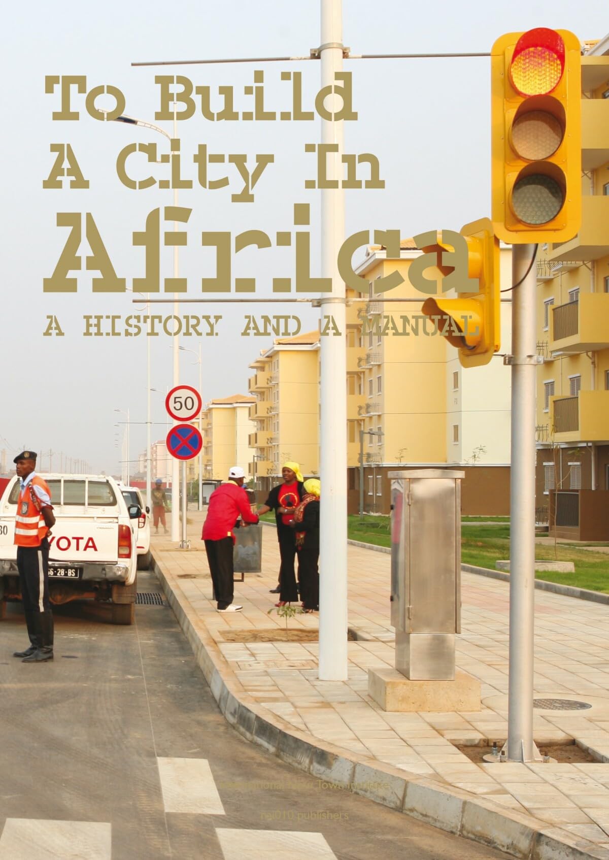 Urban Africa - A Handbook For New Planned Cities