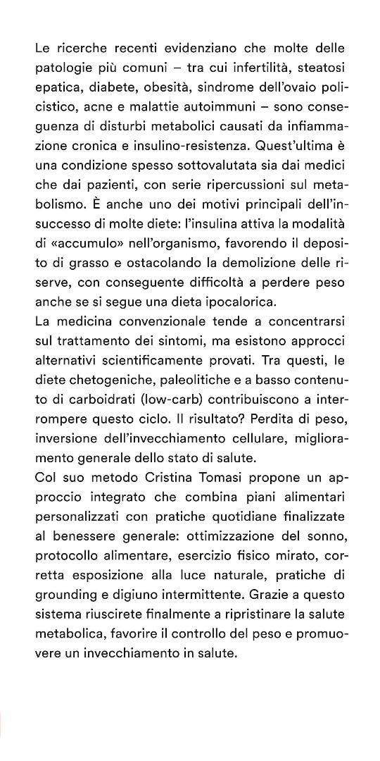 Cristina Tomasi - La Rivoluzione Del Metabolismo. Il Protocollo Metabolico Contro Infiammazione E Insulino-Resistenza Per Prevenire Le Malattie, Ralle