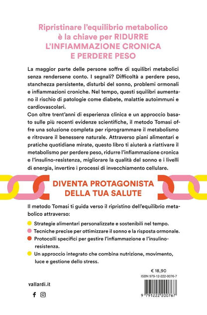 Cristina Tomasi - La Rivoluzione Del Metabolismo. Il Protocollo Metabolico Contro Infiammazione E Insulino-Resistenza Per Prevenire Le Malattie, Ralle
