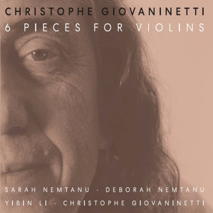 Christophe Giovaninetti: 6 Pieces for Violins