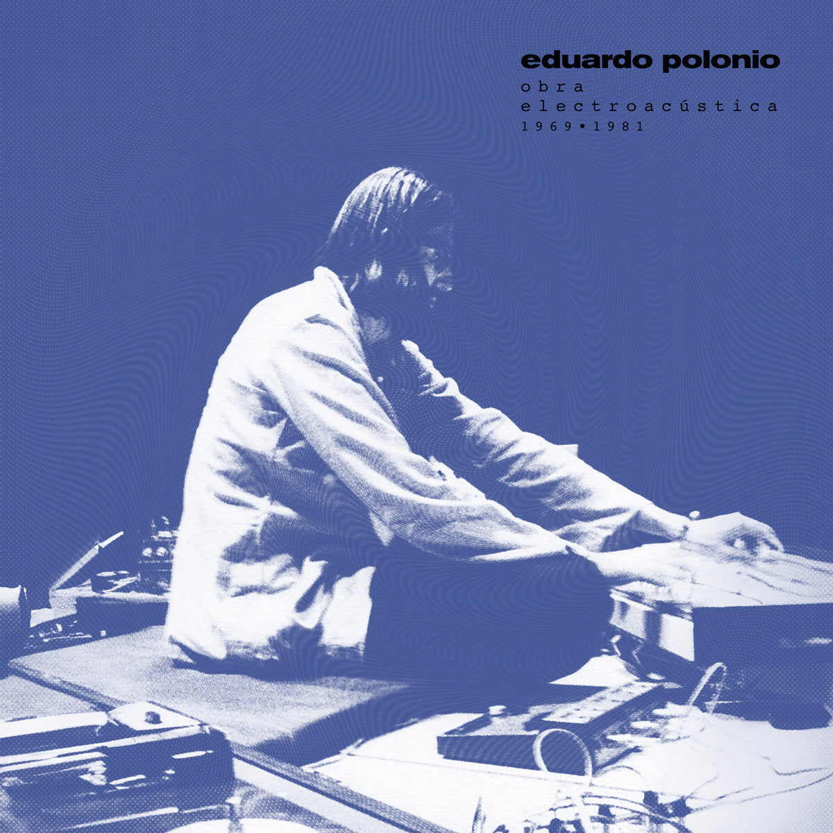 Obra Electroacustica 1969-1981