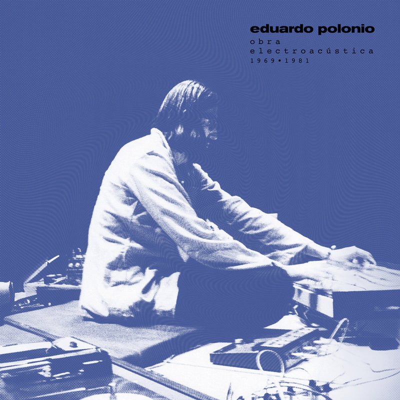 Obra Electroacustica 1969-1981