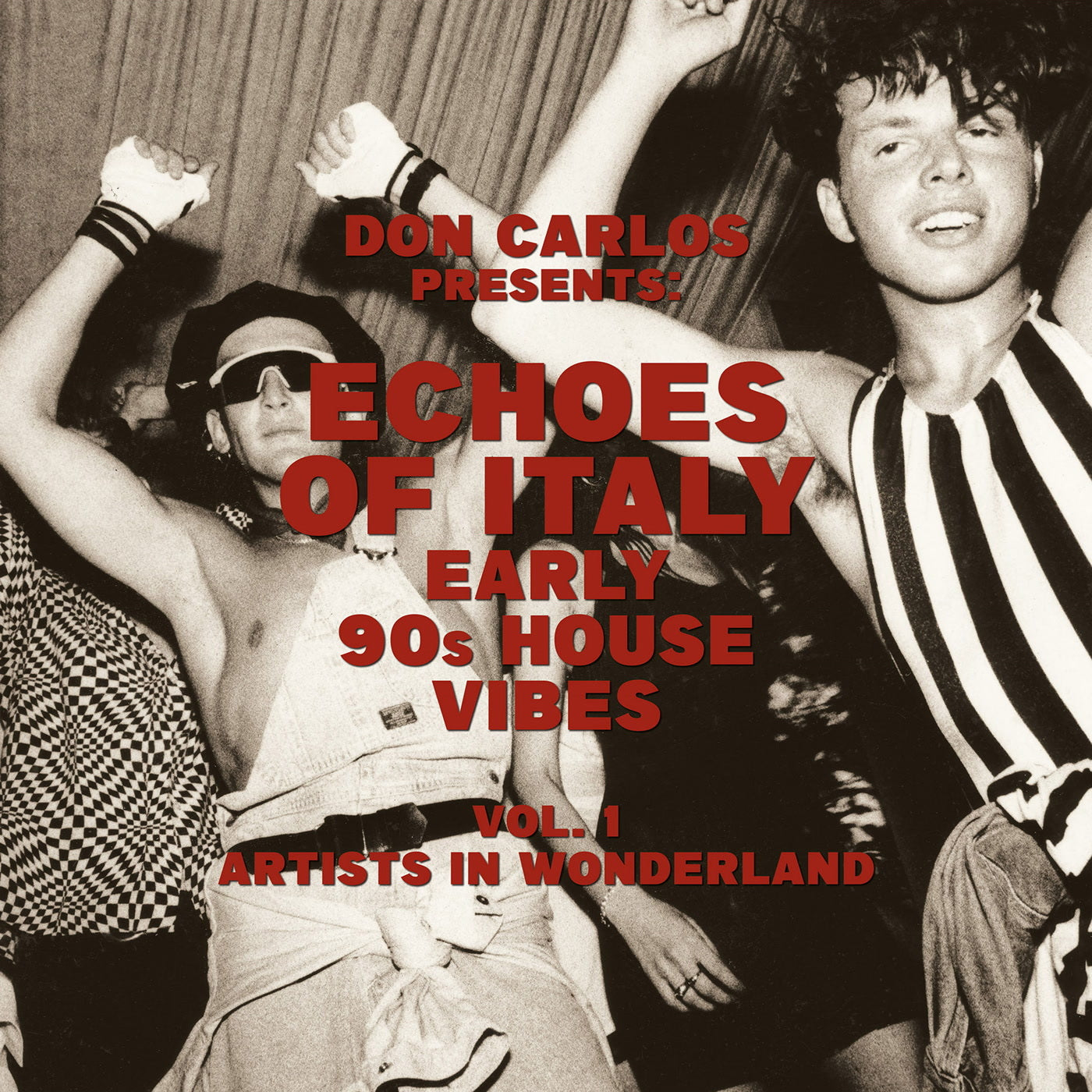 Echoes of Italy - Early 90s House Vibes Vol. 1: Artists in Wonder