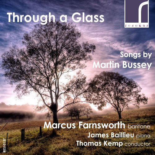 Through a Glass: Songs By Martin Bussey