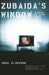 Zubaida's Window: A Novel of Iraqi Exile (Women Writing the Middle East