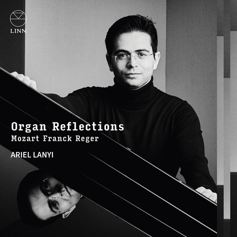 Ariel Lanyi: Organ Reflections
