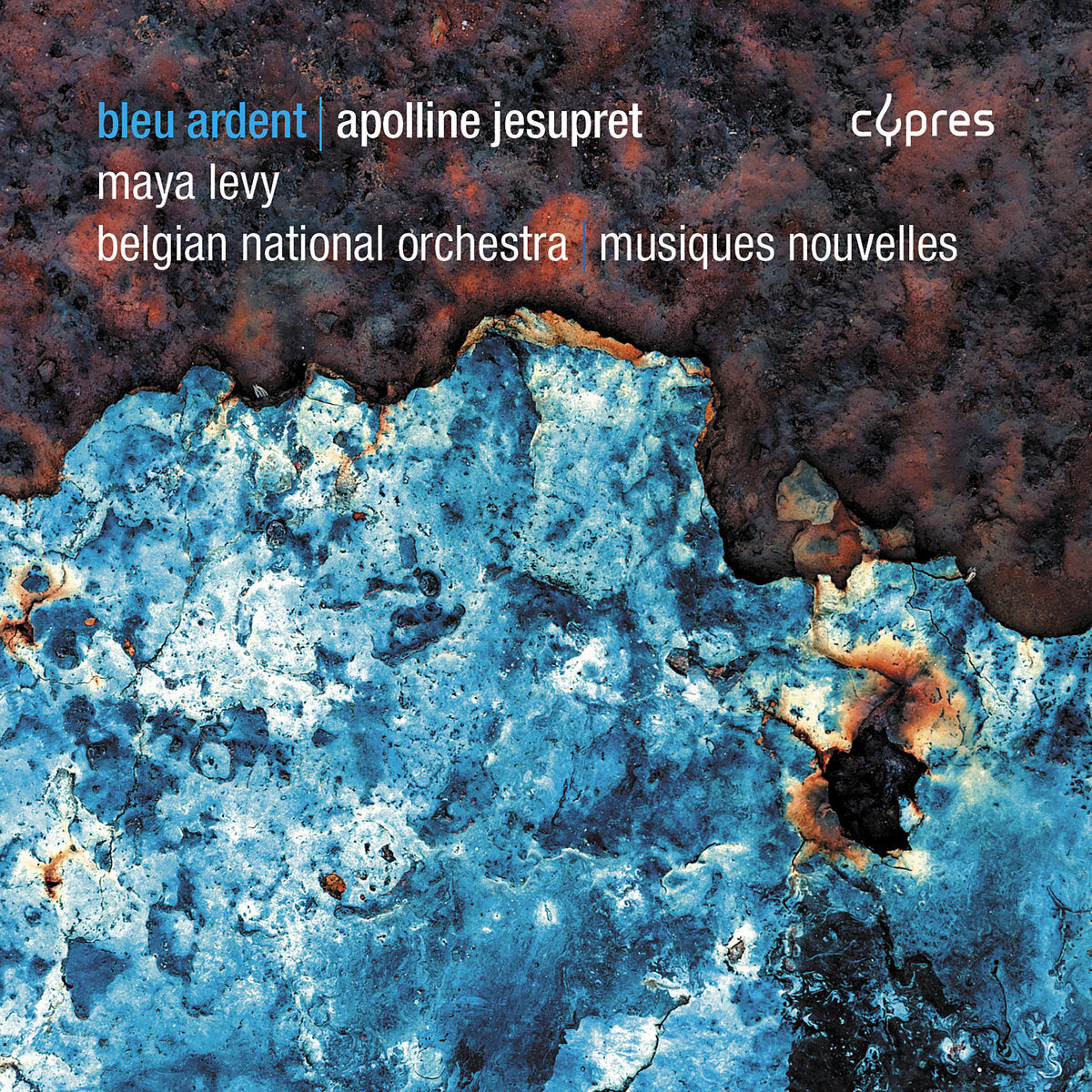 Apolline Jesupret: Bleu Ardent