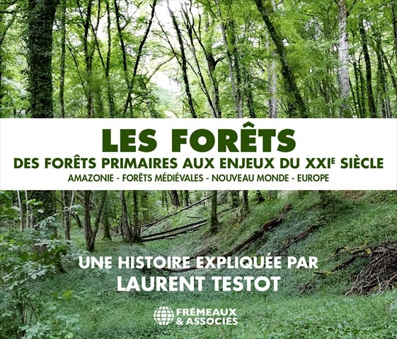 Les Forets- Des Primaires Aux Enjeux Du Xxie Siecle