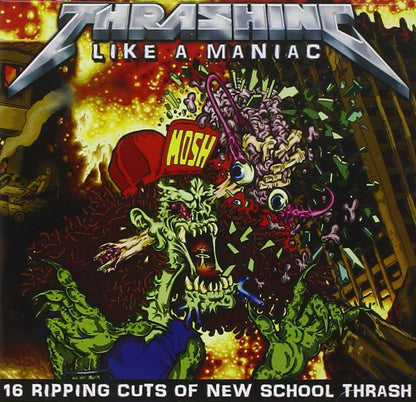 Thrashing Like A Maniac -V/A