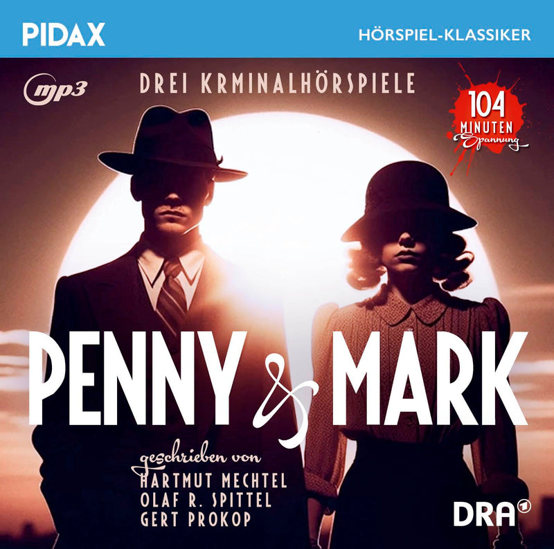 Penny & Mark, Drei spannende Kriminalhörspiele um ein originelles Detektiv-Duo (Pidax Hörspiel-Klassiker