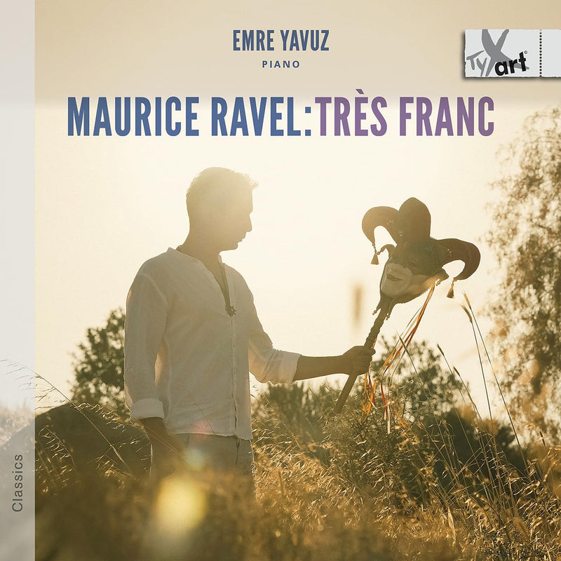 Maurice Ravel: Très Franc - Klavierwerke