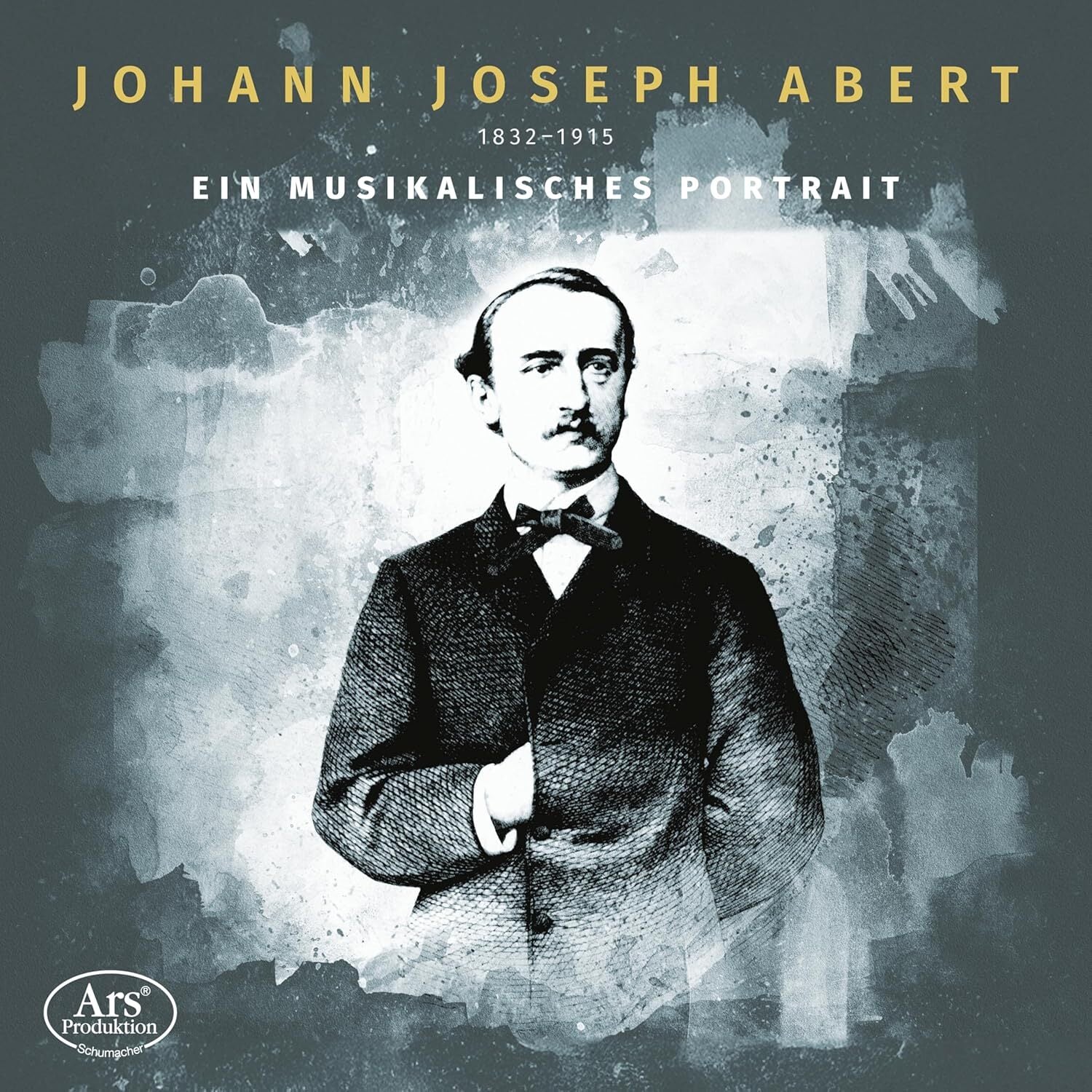 Johann Joseph Abert: Ein Musikalisches Portrait