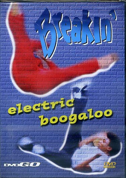 Breakin`- Electric Boogaloo