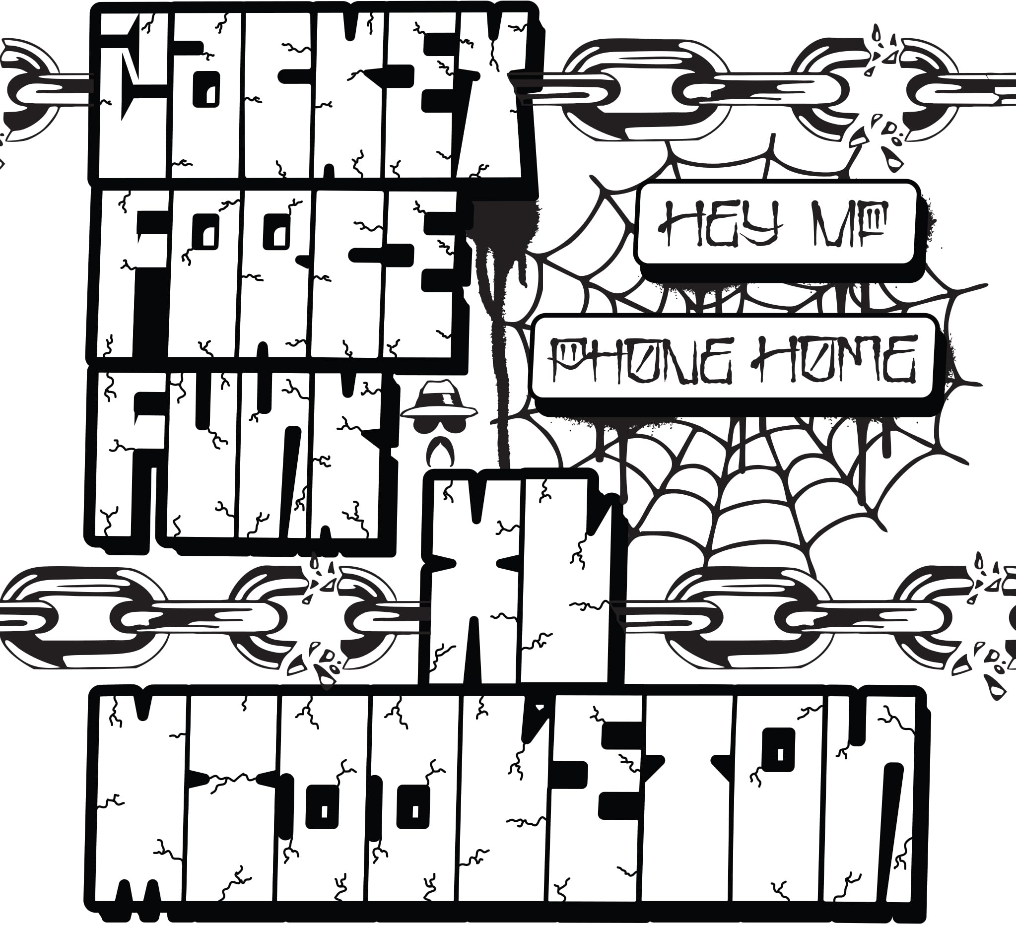 Hey Mf B/w Phone Home