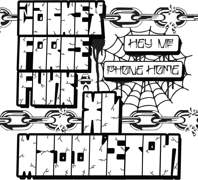 Hey Mf B/w Phone Home