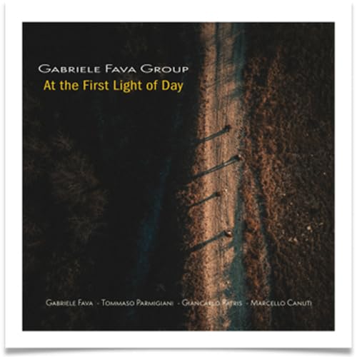 Gabriele Fava Group - At The Fist Light Of Day