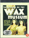 Mystery of the Wax Museum (Rare UK Release).