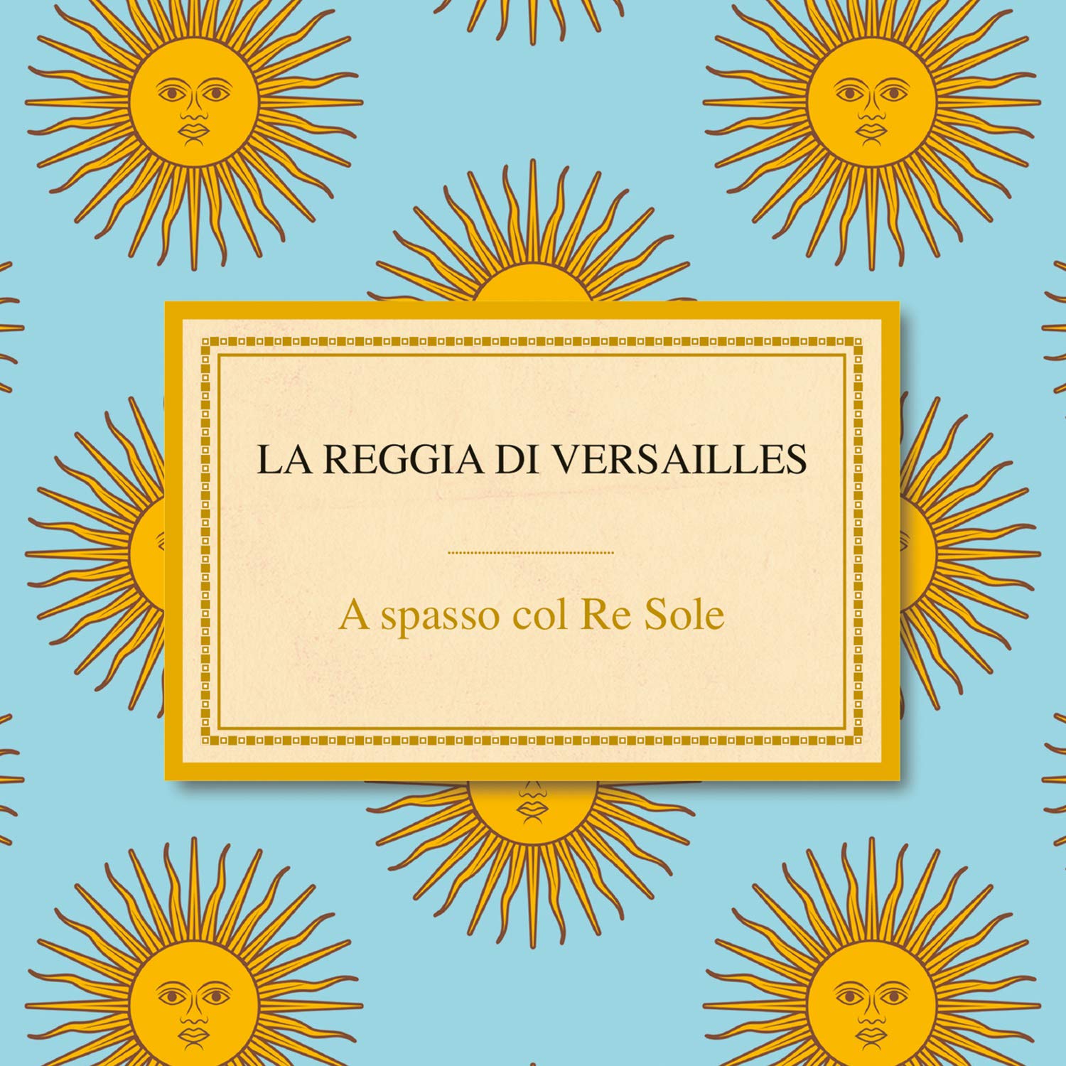 La Reggia Di Versailles A Spasso Col Re Sole