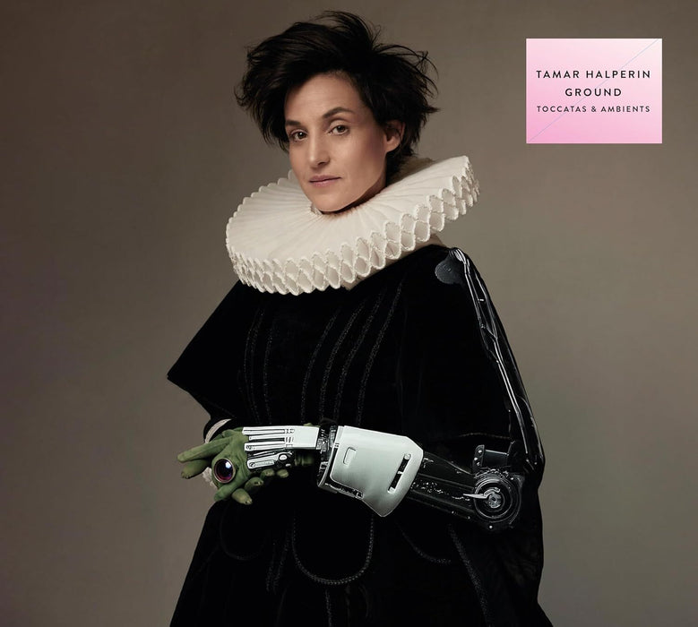 Tamar Halperin: Ground - Toccatas & Ambients