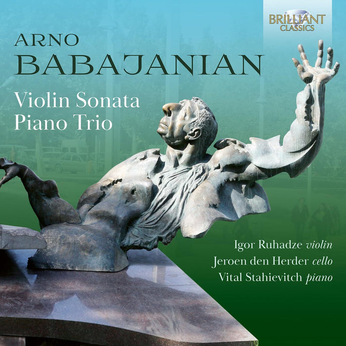 Arno Babajanian: Violin Sonata/Piano Trio