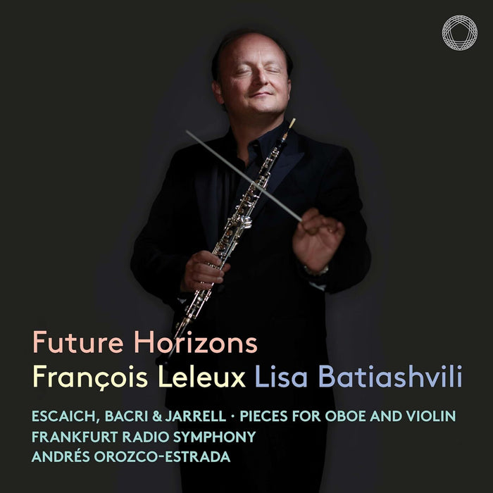 François Leleux/Lisa Batiashvili: Future Horizons