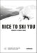 Nice To Ski You