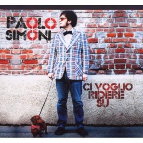 Paolo Simoni - Ci Voglio Ridere Su