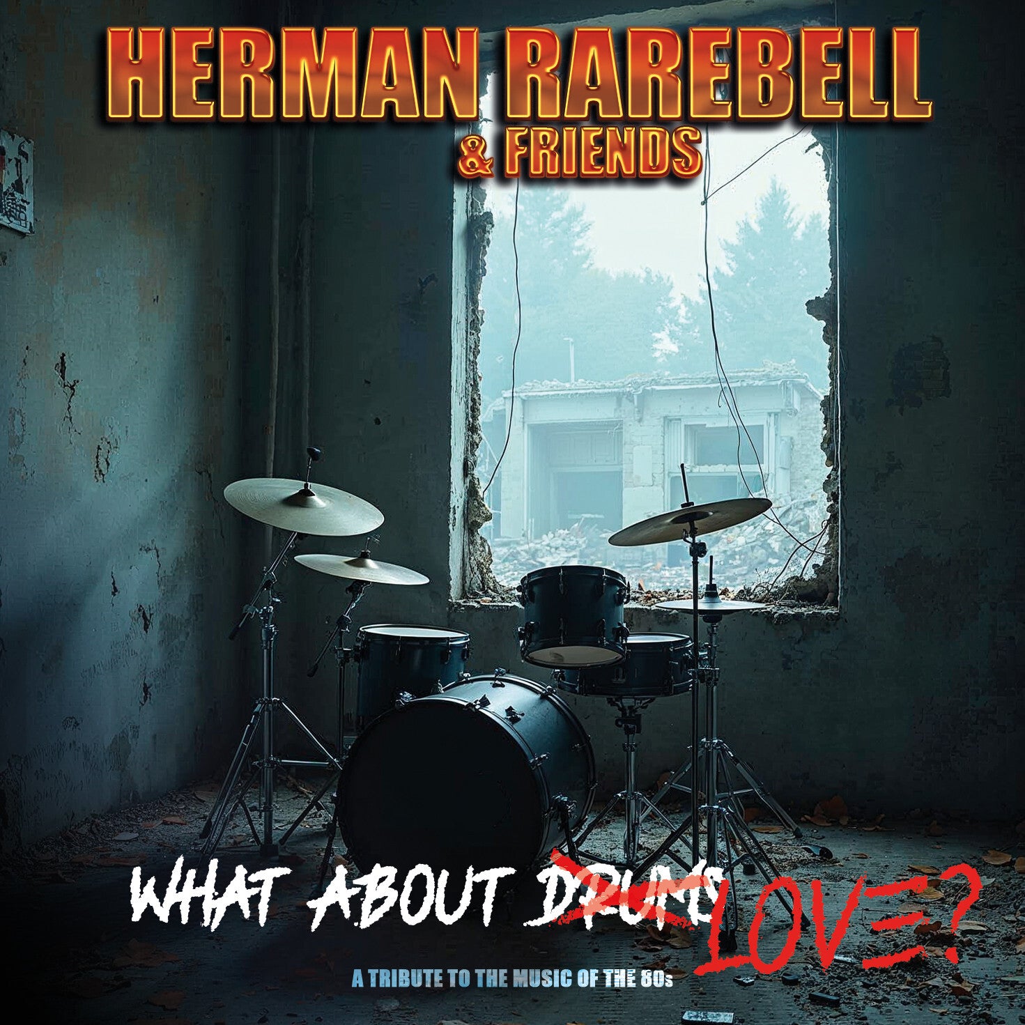 What About Love?: A Tribute to the Music of the 80s