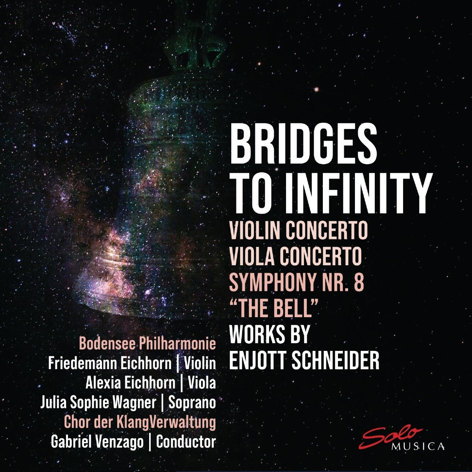 Bridges to Infinity: Violin Concerto/Viola Concerto/...: Works By Enjott Schneider