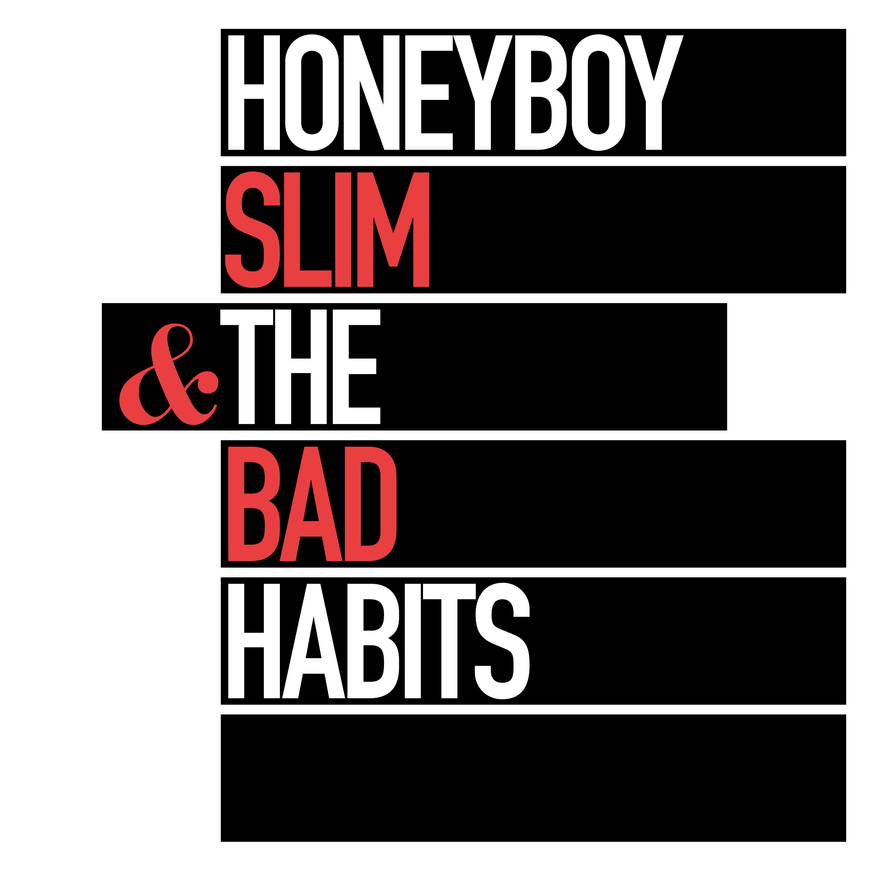 Honeyboy Slim & the Bad Habits