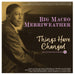 Big Maceo Merriweather - Things Have Changed: Collected Recordings 1941-50