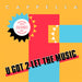 U Got 2 Let The Music
