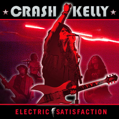 Crash Kelly-Electric Satisfaction