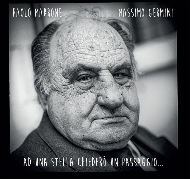 Audio Cd Paolo Marrone / Massimo Germini - Ad Una Stella Chiedero' Un Passaggio...